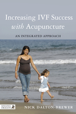 Increasing IVF Success with Acupuncture -  Nick Dalton-Brewer