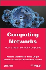 Computing Networks - Pascale Vicat-Blanc Primet, Brice Goglin, Romaric Guillier, Sebastien Soudan