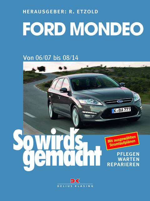 Ford Mondeo von 2007 bis 2014 - R&uuml;diger Etzold