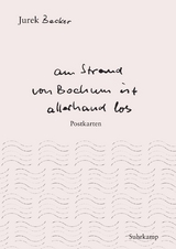 »Am Strand von Bochum ist allerhand los« - Jurek Becker