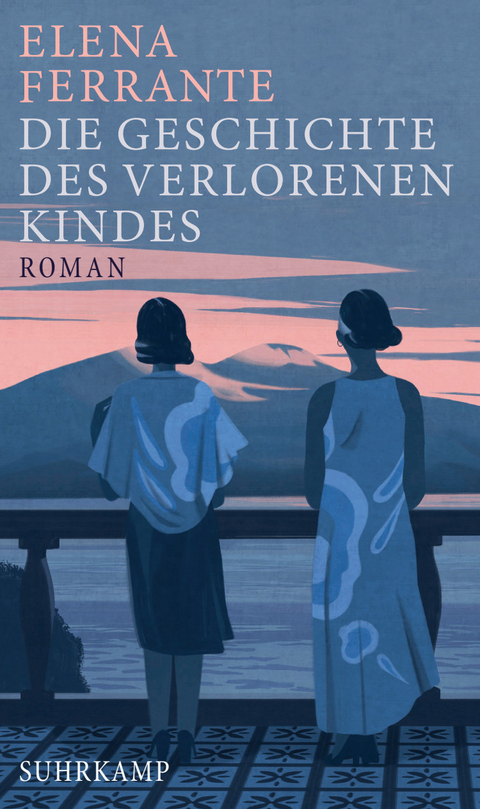 Die Geschichte des verlorenen Kindes - Elena Ferrante