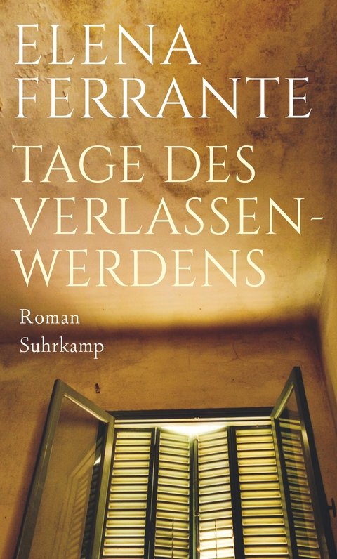 Tage des Verlassenwerdens - Elena Ferrante