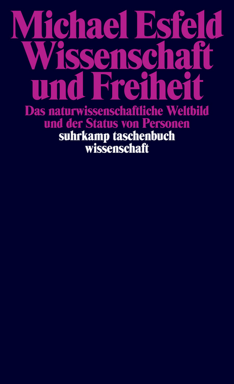 Wissenschaft und Freiheit - Michael Esfeld