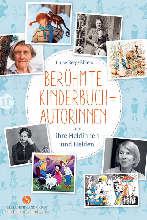 Ber&uuml;hmte Kinderbuchautorinnen und ihre Heldinnen und Helden - Luise Berg-Ehlers