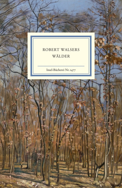 Robert Walsers W&auml;lder - 