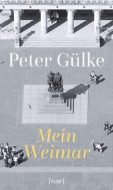 Mein Weimar - Peter G&uuml;lke