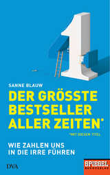 Der gr&ouml;&szlig;te Bestseller aller Zeiten (mit diesem Titel) - Sanne Blauw