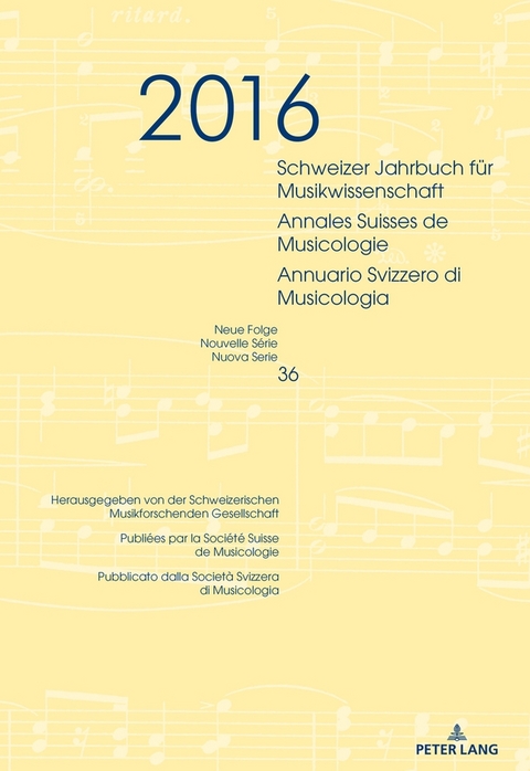 Schweizer Jahrbuch f&uuml;r Musikwissenschaft- Annales Suisses de Musicologie- Annuario Svizzero di Musicologia - 