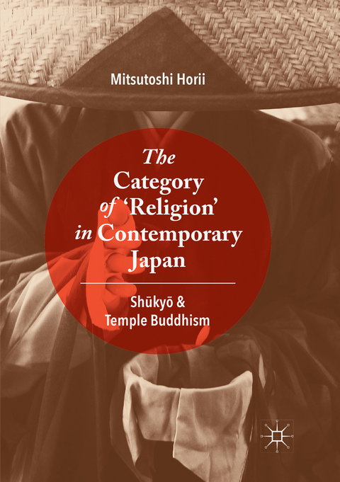 The Category of &lsquo;Religion&rsquo; in Contemporary Japan - Mitsutoshi Horii