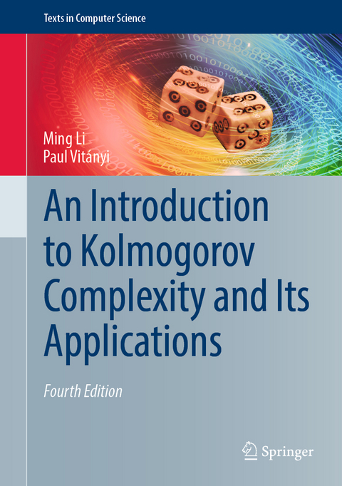 An Introduction to Kolmogorov Complexity and Its Applications - Ming Li, Paul Vitányi