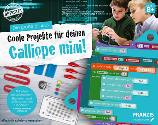 Die große Baubox: Coole Projekte für deinen Calliope mini