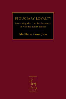 Fiduciary Loyalty -  Matthew Conaglen