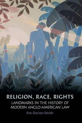 Religion, Race, Rights -  Eve Darian-Smith