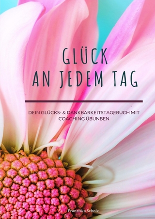 Glück an jedem Tag