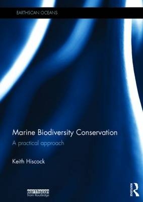 Marine Biodiversity Conservation -  Keith Hiscock
