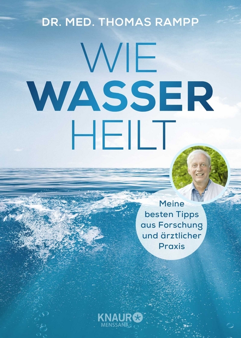 Wie Wasser heilt - Thomas Rampp