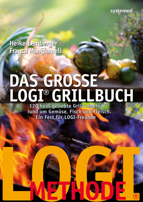 Das gro&szlig;e LOGI-Grillbuch - Heike Lemberger, Franca Mangiameli