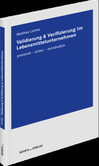 Validierung & Verifizierung im Lebensmittelunternehmen