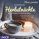 Literarische Herbstn&auml;chte - Rainer Maria Rilke, Theodor Fontane, Ludwig Uhland, Sabine Seyffert