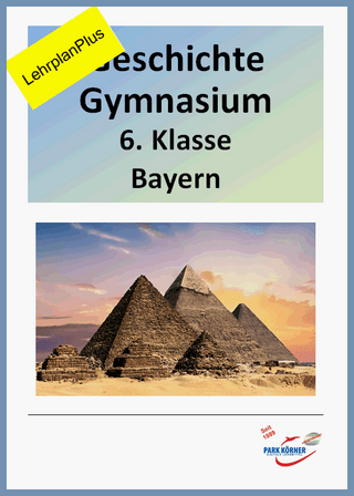 Geschichte Gymnasium Bayern 6. Klasse LehrplanPlus - mit eingebetteten Videosequenzen - digitales Buch für die Schule, anpassbar auf jedes Niveau