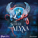 Die Schule der Alyxa. Der sechste Sinn - R.L. Ferguson