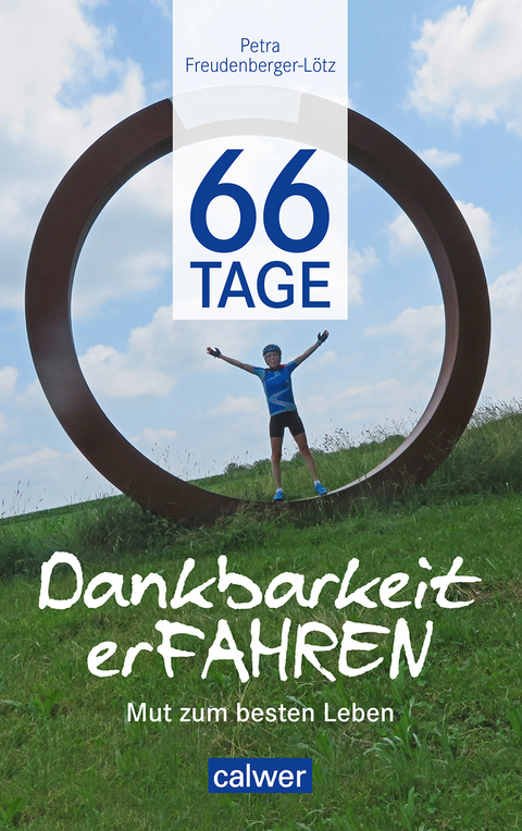 66 Tage Dankbarkeit erfahren - Petra Freudenberger-L&ouml;tz