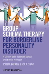 Group Schema Therapy for Borderline Personality Disorder - Joan M. Farrell, Ida A. Shaw