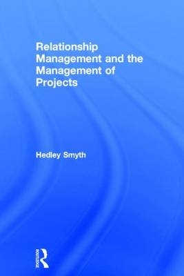 Relationship Management and the Management of Projects