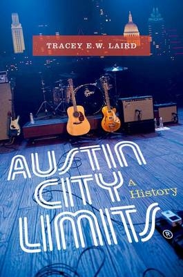 Austin City Limits -  Tracey E. W. Laird