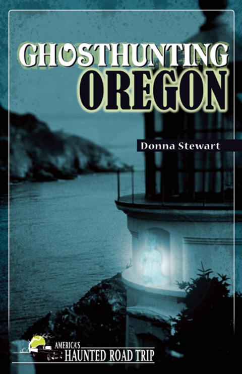 Ghosthunting Oregon -  Donna Stewart