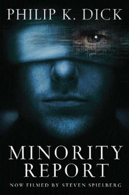 Minority Report -  Philip K Dick