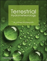 Terrestrial Hydrometeorology - W. James Shuttleworth