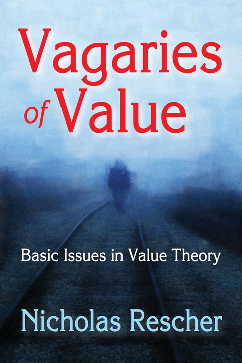 Vagaries of Value - Nicholas Rescher