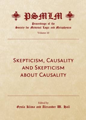 Skepticism, Causality and Skepticism about Causality (Volume 10