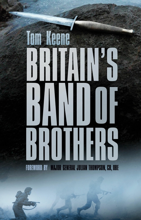 Britain's Band of Brothers - Tom Keene