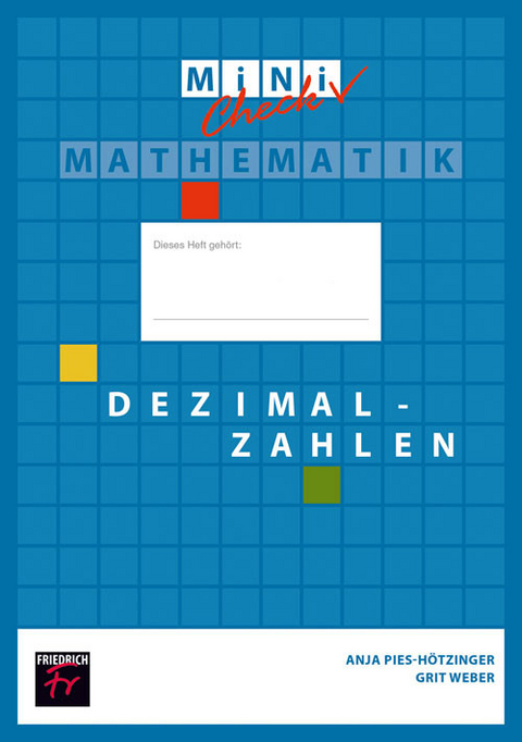 Mini Check: Dezimalzahlen - Sch&uuml;lerheft - Ute Freibrodt, Grit Weber