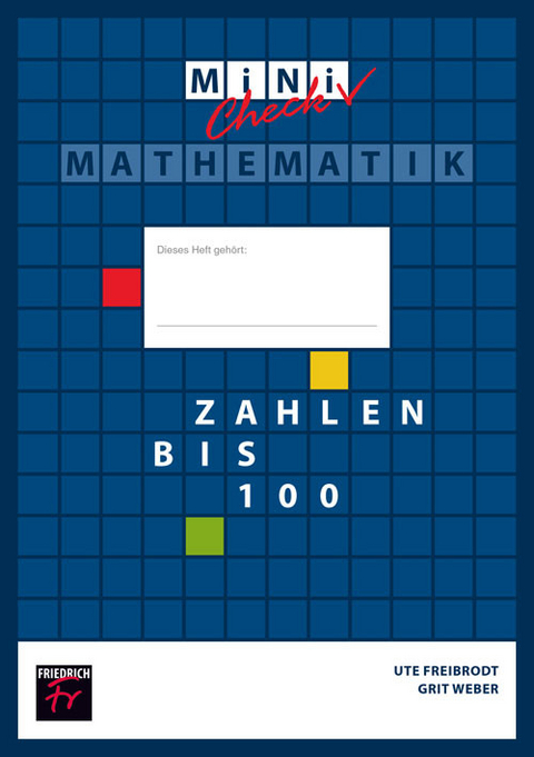 Mini Check: Zahlen bis 100 - Sch&uuml;lerheft - Ute Freibrodt, Grit Weber