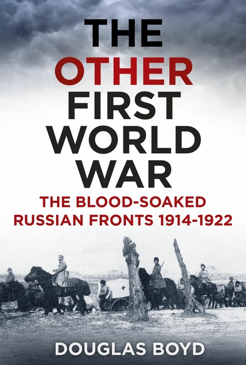 The Other First World War - Douglas Boyd