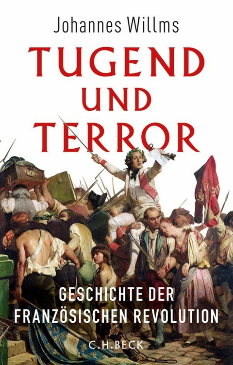 Tugend und Terror - Johannes Willms