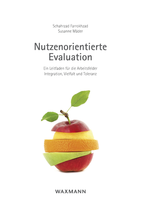 Nutzenorientierte Evaluation -  Schahrzad Farrokhzad,  Susanne M&auml;der