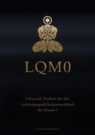 LQM - Testhefte für den Pahuyuth Leistungsqualifikationsmaßstab / LQM 0