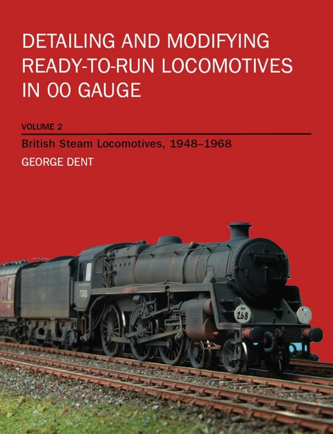 Detailing and Modifying Ready-to-Run Locomotives in 00 Gauge -  George Dent