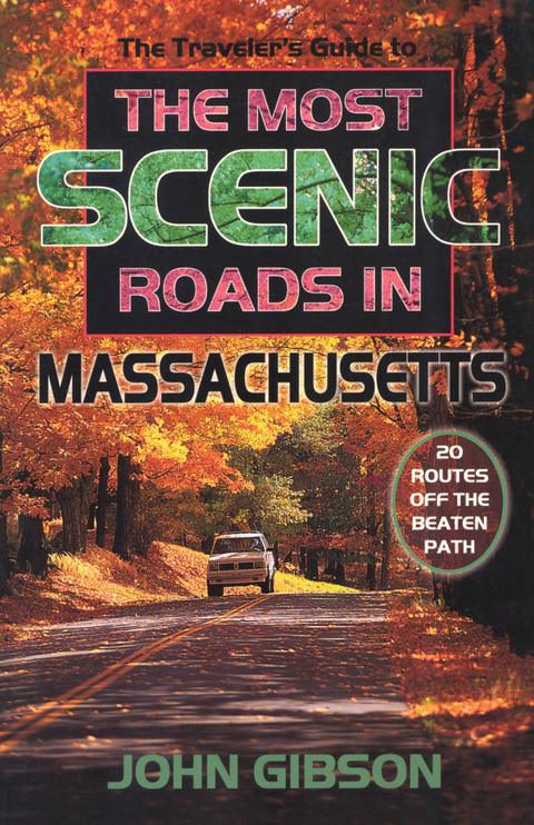 Traveler's Guide to the Most Scenic Roads in Massachusetts -  John Gibson