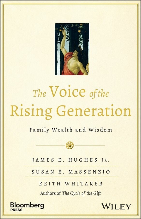 The Voice of the Rising Generation - James E. Hughes, Susan E. Massenzio, Keith Whitaker