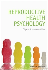 Reproductive Health Psychology - Olga B. A. Van den Akker