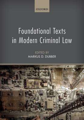 Foundational Texts in Modern Criminal Law - 
