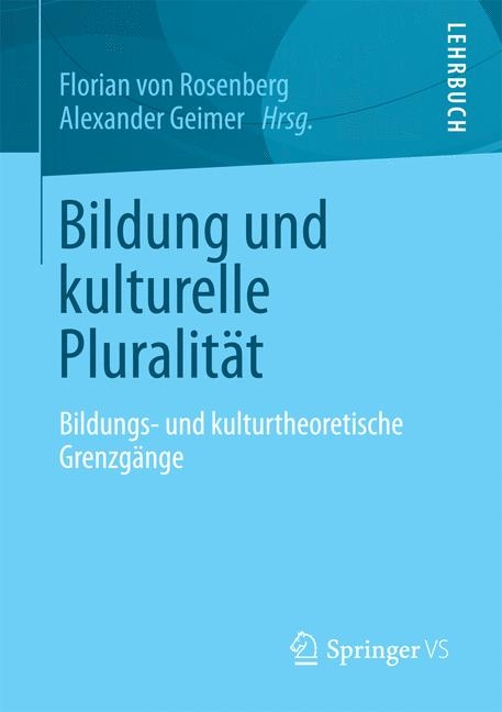 Bildung unter Bedingungen kultureller Pluralit&auml;t - 