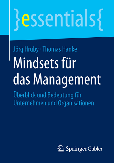 Mindsets f&uuml;r das Management - J&ouml;rg Hruby, Thomas Hanke