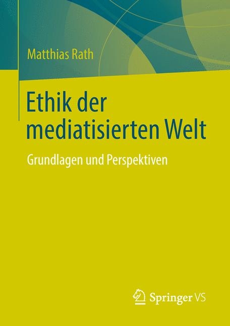 Ethik der mediatisierten Welt - Matthias Rath