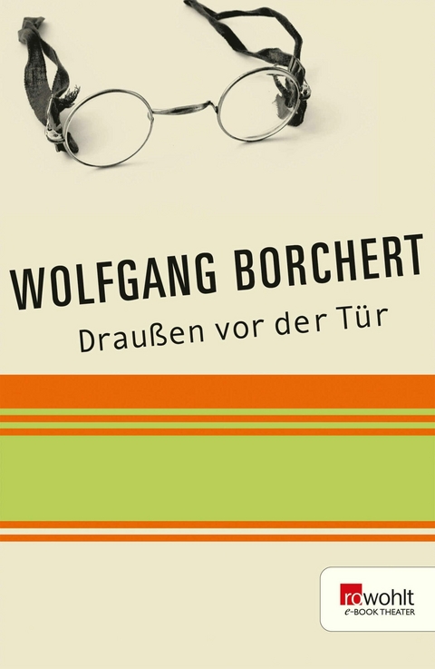 Drau&szlig;en vor der T&uuml;r - Wolfgang Borchert